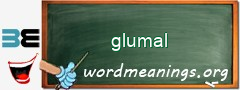 WordMeaning blackboard for glumal